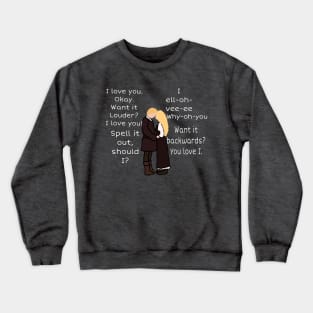 I ell-oh-vee-ee why-oh-you Crewneck Sweatshirt